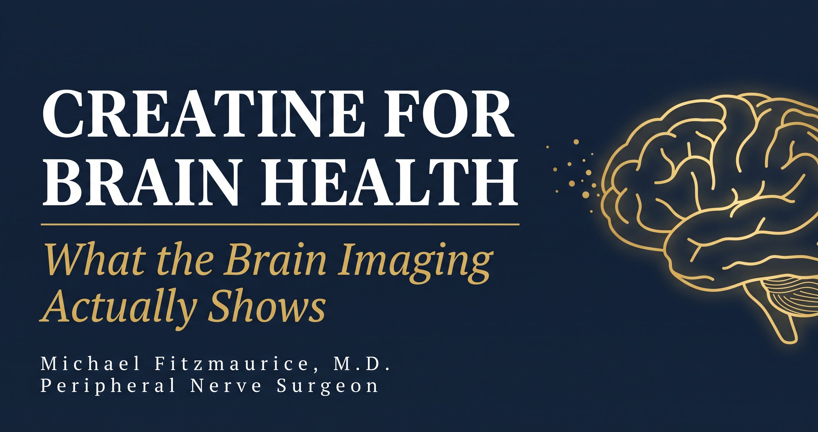 Creatine for brain health article cover showing why brain creatine dosing differs from muscle dosing — DrFitzNutrition.com