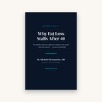 Insulin Resistance & Weight Loss After 40: A Physician's Guide